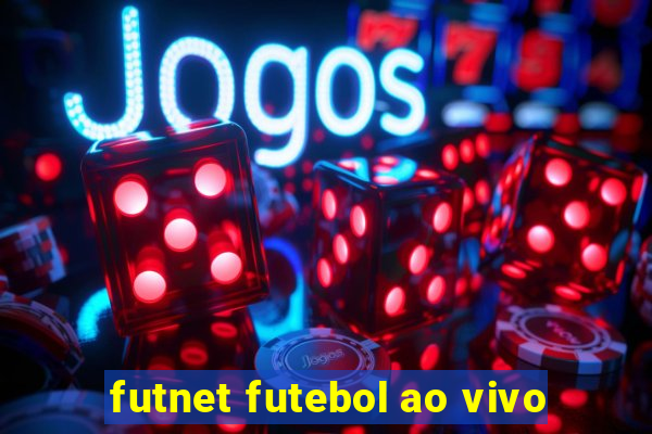 futnet futebol ao vivo